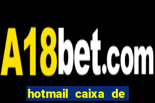 hotmail caixa de entrada entrar